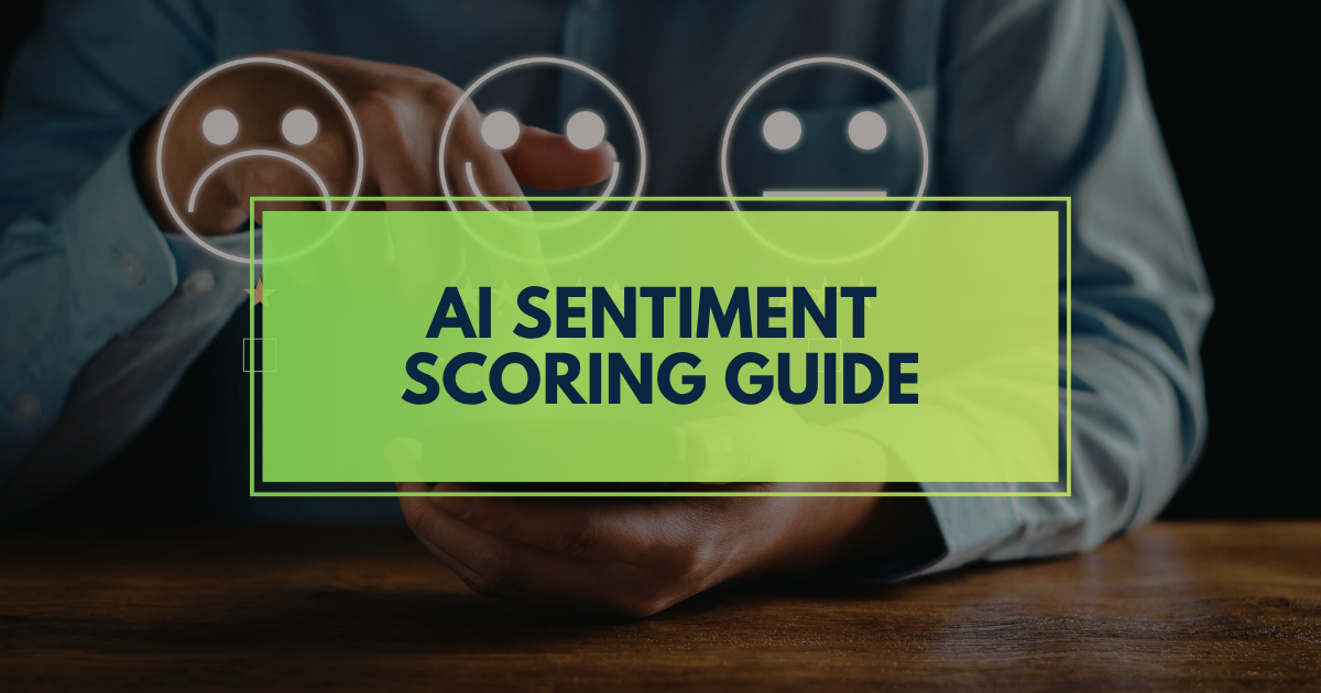 AI Sentiment Scoring Guide
