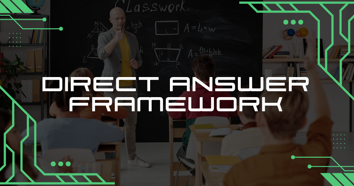 Direct Answer Framework